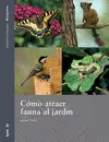 COMO ATRAER FAUNA AL JARDIN