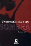 HOMBRE SOLO Y SIN SOMBRA, UN