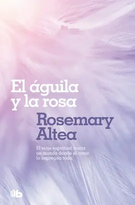 AGUILA Y LA ROSA, EL