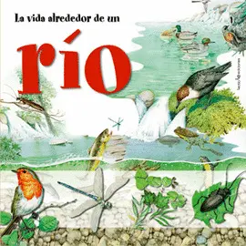 VIDA ALREDEDOR DE UN RIO,LA VIDA ALREDEDOR DE UN RIO,LA