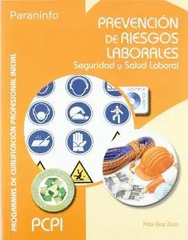 CF PREVENCION DE RIESGOS LABORALES. PCPI SEGURIDAD Y SALUD LABORAL CF PREVENCION DE RIESGOS LABORALES. PCPI SEGURIDAD Y SALUD LABORAL