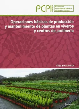 VCF OPERACIONES BÁSICAS DE PRODUCCIÓN Y MANTENIMIENTO DE PLANTAS EN VIVEROS Y CENTRO