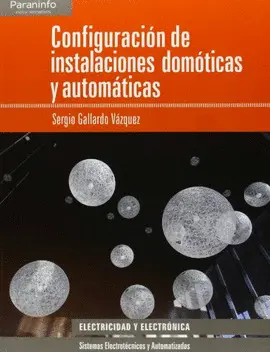 CONFIGURACIÓN DE INSTALACIONES DOMÓTICAS Y AUTOMÁTICAS