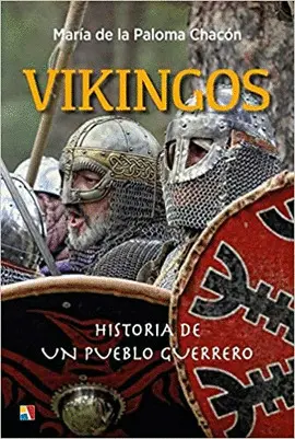 VIKINGOS HISTORIA DE UN PUEBLO GUERRERO VIKINGOS HISTORIA DE UN PUEBLO GUERRERO