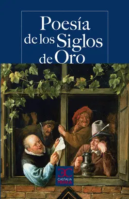 POESÍA DE LOS SIGLOS DE ORO POESÍA DE LOS SIGLOS DE ORO