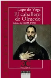 EL CABALLERO DE OLMEDO EL CABALLERO DE OLMEDO