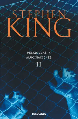 PESADILLAS Y ALUCINACIONES II - DEBOLSILLO