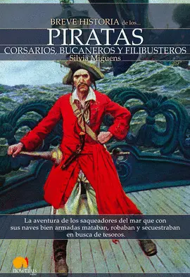 BREVE HISTORIA: PIRATAS BREVE HISTORIA: PIRATAS