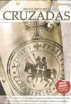 BREVE HISTORIA DE LAS CRUZADAS