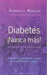 DIABETES ! NUNCA MAS! DIABETES ! NUNCA MAS!