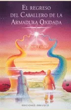EL REGRESO DEL CABALLERO DE LA ARMADURA OXIDADA