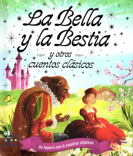 BELA Y LA BESTIA Y OTROS CUENTOS