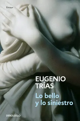 BELLO Y LO SINIESTRO, LO BELLO Y LO SINIESTRO, LO