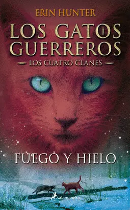 FUEGO Y HIELO (LOS CUATRO CLANES 2)