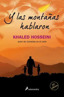 Y LAS MONTAÑAS HABLARON Y LAS MONTAÑAS HABLARON