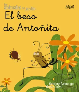 BESO DE ANTOÑITA, EL - LOS ANIMALES DEL JARDIN