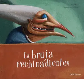 LA BRUJA RECHINADIENTES LA BRUJA RECHINADIENTES