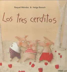 LOS TRES CERDITOS LOS TRES CERDITOS