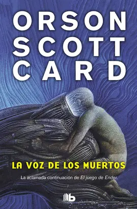 LA VOZ DE LOS MUERTOS (SAGA DE ENDER 2)