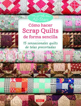 CÓMO HACER SCRAP QUILTS DE FORMA SENCILLA