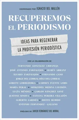 RECUPEREMOS EL PERIODISMO RECUPEREMOS EL PERIODISMO