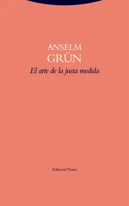 EL ARTE DE LA JUSTA MEDIDA