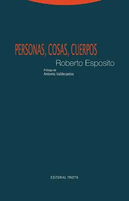 PERSONAS, COSAS, CUERPOS