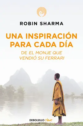 UNA INSPIRACION PARA CADA DIA DEL MONJE QUE VENDIO SU FERRARI
