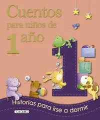 CUENTOS PARA NIÑOS DE 1 AÑO CUENTOS PARA NIÑOS DE 1 AÑO