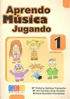 APRENDO MUSICA JUGANDO -CUADERNO 1