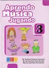 APRENDO MUSICA JUGANDO. CUADERNO 3