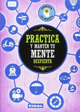PRACTICA Y MANTEN TU MENTE
