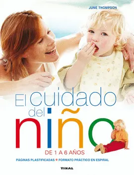 EL CUIDADO DEL NIÑO DE 1 A 6 AÑOS EL CUIDADO DEL NIÑO DE 1 A 6 AÑOS