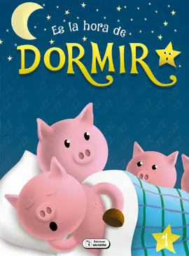 ES LA HORA DE DORMIR