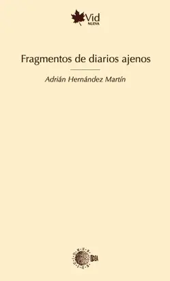 FRAGMENTOS DE DIARIOS AJENOS