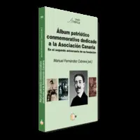 ALBUM PATRIOTICO CONMEMORATIVO DEDICADO A LA ASOCIACION CANARIA