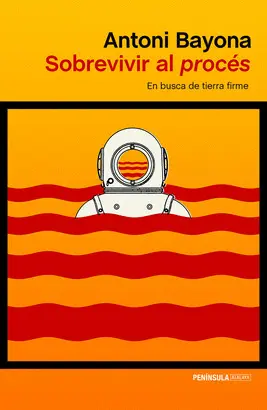 SOBREVIVIR AL PROCÉS SOBREVIVIR AL PROCÉS