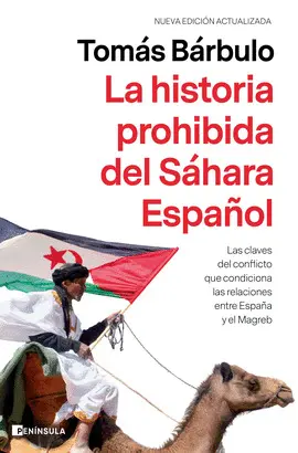 LA HISTORIA PROHIBIDA DEL SÁHARA ESPAÑOL LA HISTORIA PROHIBIDA DEL SÁHARA ESPAÑOL