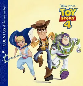TOY STORY 4. CUENTOS DE BUENAS NOCHES TOY STORY 4. CUENTOS DE BUENAS NOCHES
