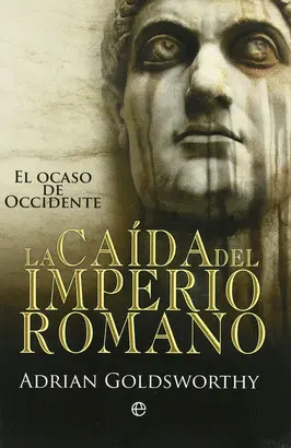 CAIDA DEL IMPERIO ROMANO - OCASO DE OCCIDENTE
