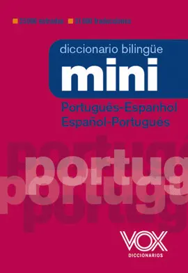 DICCIONARIO MINI PORTUGUÊS- ESPANHOL / ESPAÑOL-PORTUGUÉS DICCIONARIO MINI PORTUGUÊS- ESPANHOL / ESPAÑOL-PORTUGUÉS