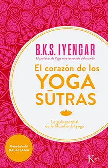 EL CORAZÓN DE LOS YOGA SUTRAS