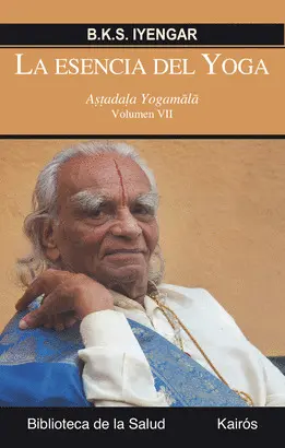 ESENCIA DEL YOGA, LA VOLUM VII