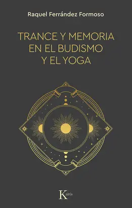 TRANCE Y MEMORIA EN EL BUDISMO Y EL YOGA