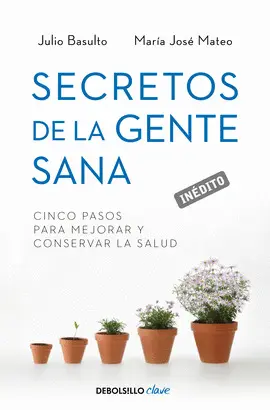 SECRETOS DE LA GENTE SANA SECRETOS DE LA GENTE SANA