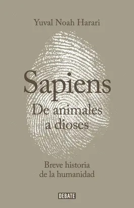 DE ANIMALES A DIOSES SAPIENS DE ANIMALES A DIOSES SAPIENS