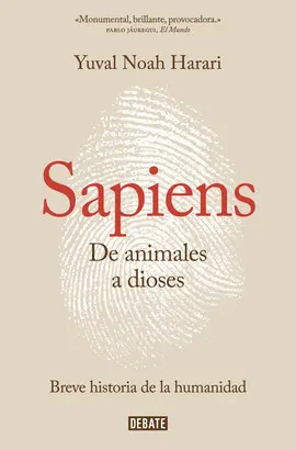 DE ANIMALES A DIOSES (SAPIENS) DE ANIMALES A DIOSES (SAPIENS)