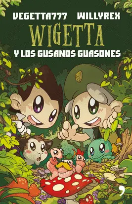 4- WIGETTA Y LOS GUSANOS GUASONES 4- WIGETTA Y LOS GUSANOS GUASONES