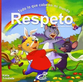 RESPETO TODO LO QUE CABE EN MI MUNDO - COL.VALORES