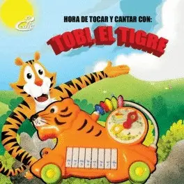 OFERTA HORA DE TOCAR Y CANTAR CON TOBI EL TIGRE